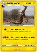 DUMB giraffe!