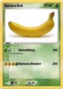 Banana Bob