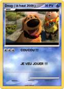 Doug ( là haut