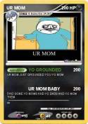 UR MOM