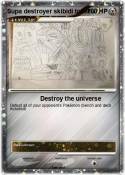 Supa destroyer