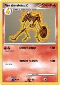 Fire skeleton