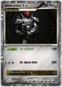destructeur 3