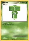 Life trap