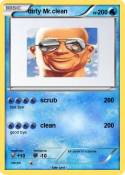 dirty Mr.clean
