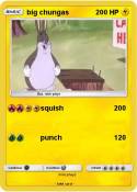 big chungas