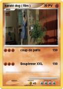 karaté dog (