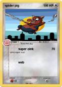 spider pig