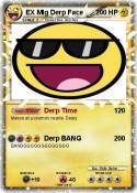 EX Mlg Derp