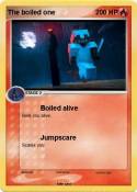 The boiled one