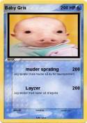 Baby Gris