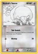 Rocket's Tauros