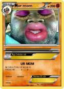 ur mom