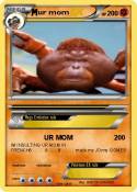 ur mom