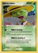 Money maker