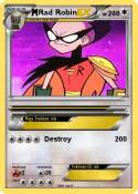 Rad Robin