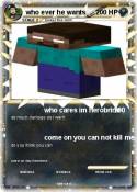 who ever he wan