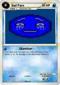 Sad Face
