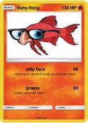 fishy fishy
