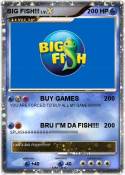 BIG FISH!!!