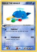 DHALE THE WHALE