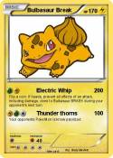 Bulbasaur Break