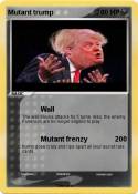 Mutant trump