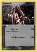 Stone cold