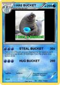 I HAS BUCKET