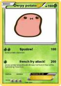 Derpy potato