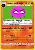 giant pink evil