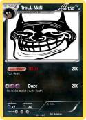 TroLL MaN
