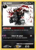 THE DARK