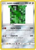 metal creeper