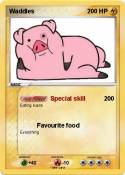 Waddles
