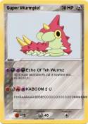 Super Wurmple!