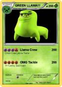 GREEN LLAMA!!!