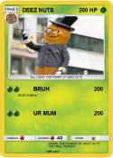 DEEZ NUTS