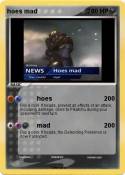 hoes mad