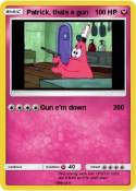 Patrick, thats