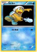 Ice Bro