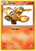 Fire Bro