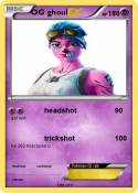 OG ghoul
