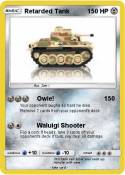 Retarded Tank