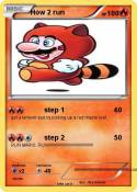 How 2 run