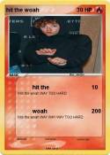 hit the woah