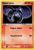 Supper attack