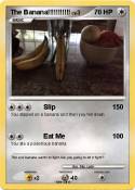 The Banana!!!!!
