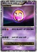 EPIC FACE GOD