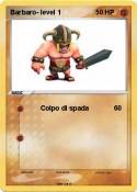 Barbaro- level
